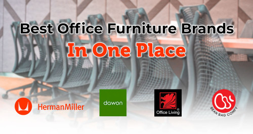 The Best Office Furniture Brands All In One Shop
