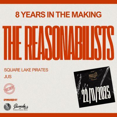 The Reasonabilists' 8th Anniversary Gig