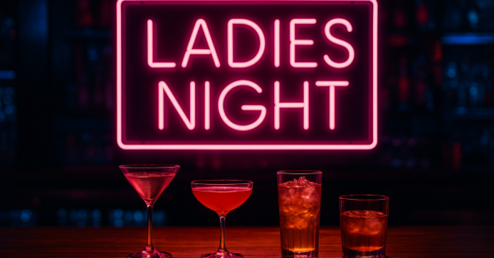 Ladies Night, why is it on Wednesday?