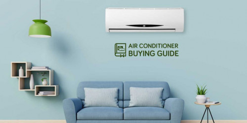 Tips for buying New Air Conditioner 