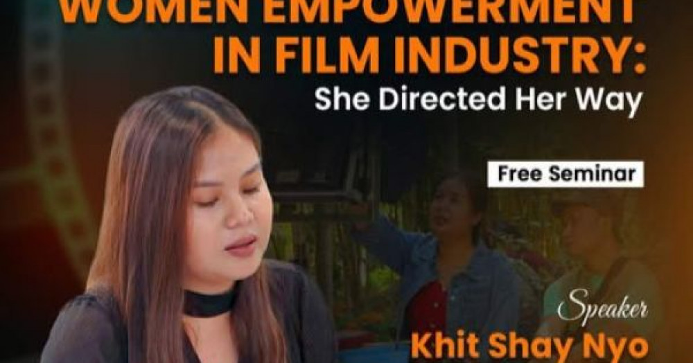 She Directed Her Way Director Khit Shay Nyo.